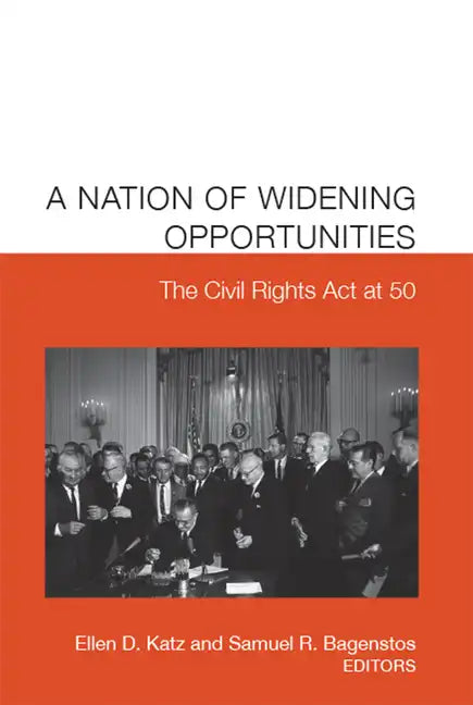 A Nation of Widening Opportunities: The Civil Rights ACT at 50 - Paperback