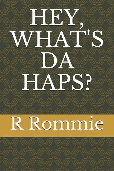 Hey, What's Da Haps? - Paperback