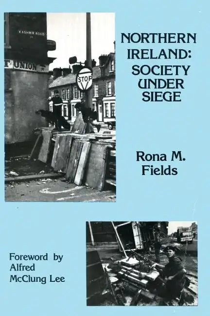 Northern Ireland: Society Under Siege - Paperback