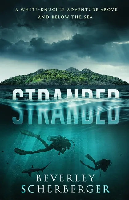 Stranded: A white-knuckle adventure above and below the sea - Paperback