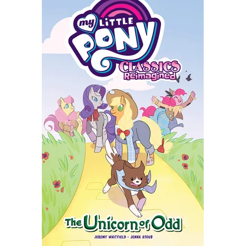 My Little Pony: Classics Reimagined--The Unicorn of Odd - Paperback
