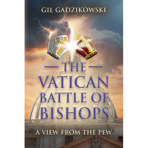 The Vatican Battle of Bishops: A View from The Pew - Paperback