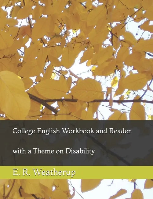 College English Workbook and Reader: with a Theme on Disability - Paperback