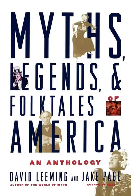 Myths, Legends, and Folktales of America: An Anthology - Paperback
