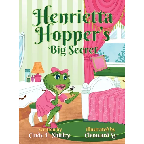 Henrietta Hopper's Big Secret - Hardcover