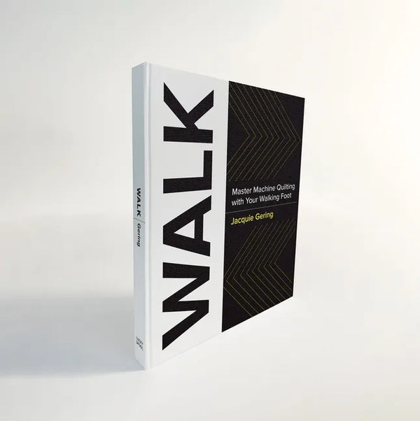 Walk: Master Machine Quilting with Your Walking Foot (with Wiro Lay Flat Binding) - Hardcover