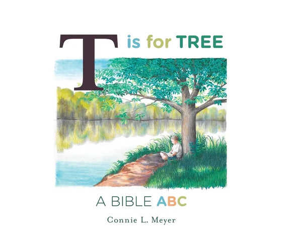 T is for Tree: A Bible ABC - Hardcover