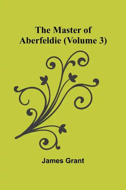 The Master of Aberfeldie (Volume 3) - Paperback