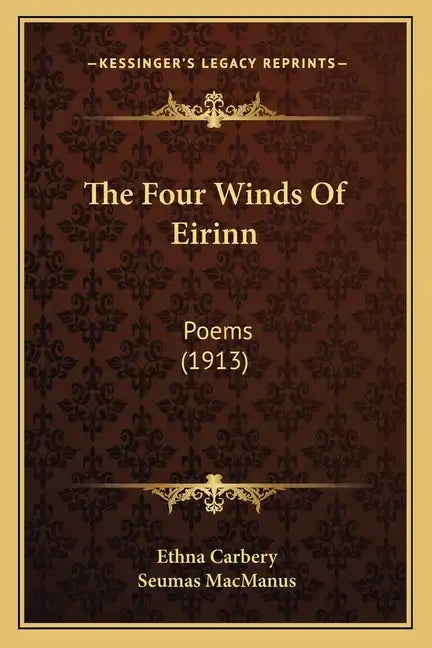 The Four Winds Of Eirinn: Poems (1913) - Paperback