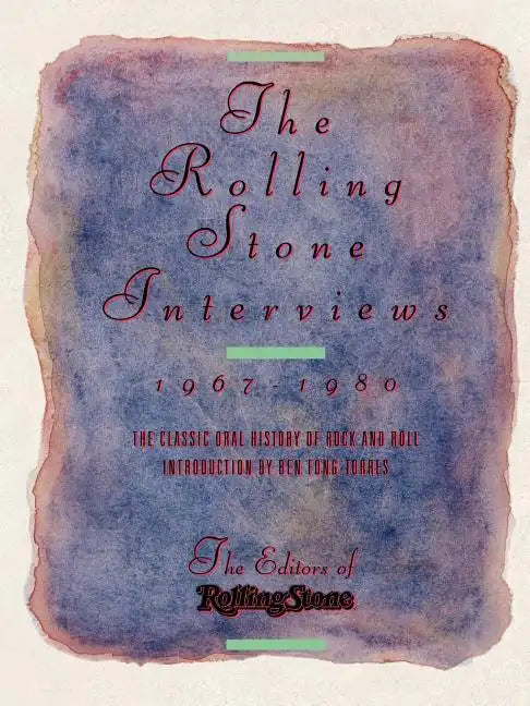The Rolling Stone Interviews: 1967-1980 - Paperback
