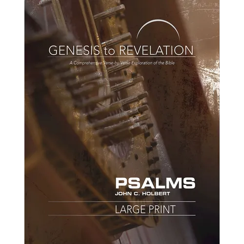 Genesis to Revelation: Psalms Participant Book: A Comprehensive Verse-By-Verse Exploration of the Bible - Paperback