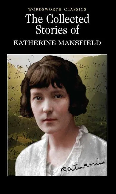 The Collected Short Stories of Katherine Mansfield - Paperback