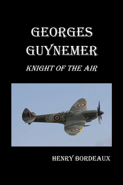 Georges Guynemer: Knight of the Air - Paperback