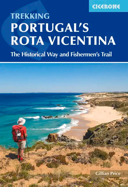 Portugal's Rota Vicentina: The Historical Way and Fishermen's Trail - Paperback