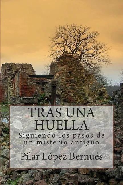 TRAS UNA HUELLA (Novelas adultos): Tras los pasos de un misterio antiguo - Paperback