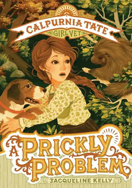 A Prickly Problem: Calpurnia Tate, Girl Vet - Paperback