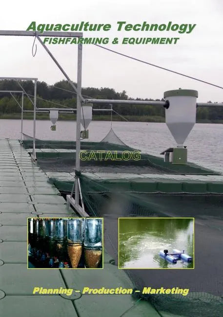 Aquaculture Technology: Fishfarming & Equipment (Catalog) - Paperback