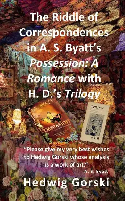 The Riddle of Correspondences in A. S. Byatt's Possession: A Romance with H. D.'s Trilogy - Paperback