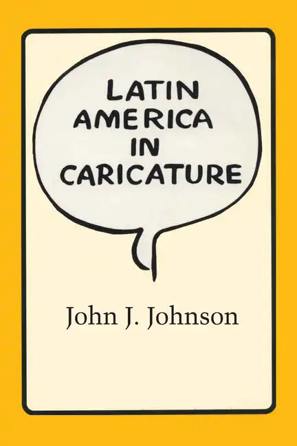Latin America in Caricature - Paperback