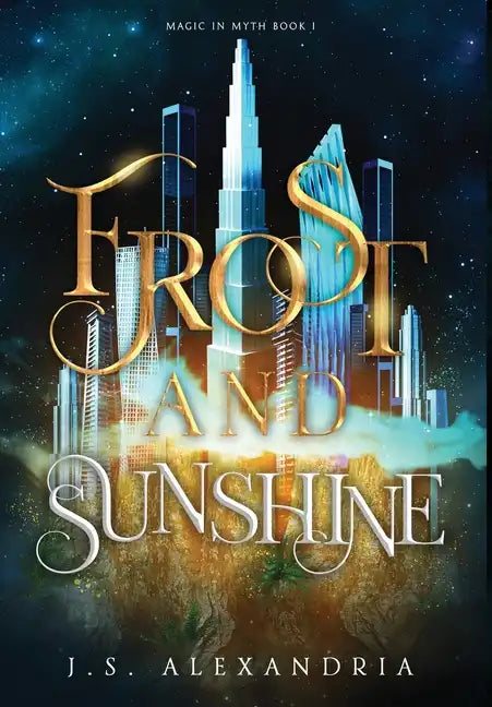 Frost and Sunshine: Magic in Myth #1 - Hardcover