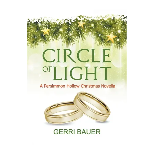 Circle of Light, A Persimmon Hollow Christmas Novella - Paperback