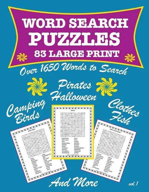 83 Large Print Word Search Puzzles Birds Fish Halloween Pirates and More vol 1: Teens and Adults Have Fun Engaging Your Mind As You Hunt And Seek For - Paperback