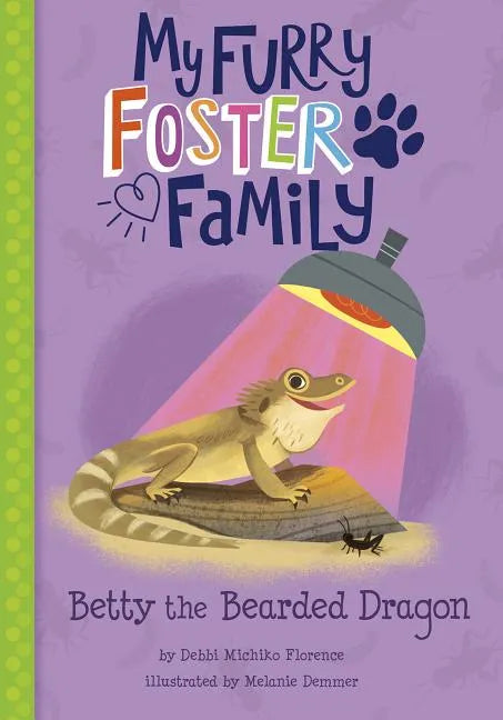 Betty the Bearded Dragon - Hardcover