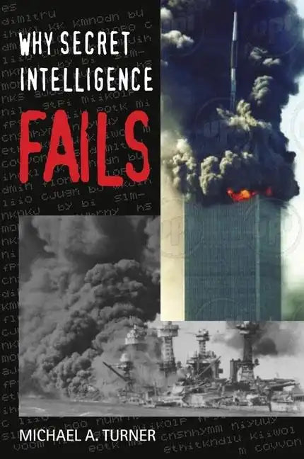 Why Secret Intelligence Fails - Paperback
