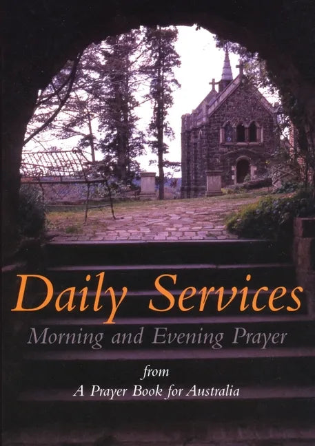 Daily Services: Morning and Evening Prayer from A Prayer book for Australia - Paperback