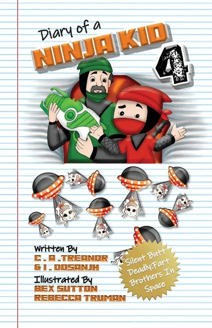 Diary Of A Ninja Kid 4: Silent Butt Deadly: Fart Brothers In Space - Paperback