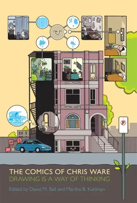 Comics of Chris Ware: Drawing Is a Way of Thinking - Paperback