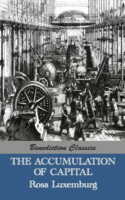 The Accumulation of Capital - Hardcover