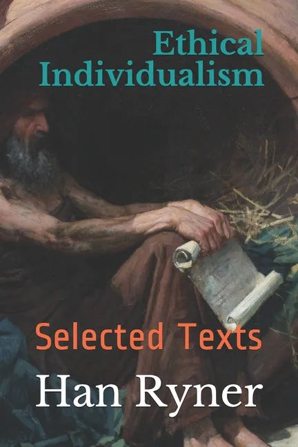 Ethical Individualism: Selected Texts - Paperback