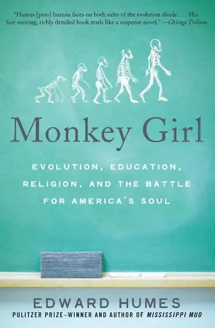 Monkey Girl: Evolution, Education, Religion, and the Battle for America's Soul - Paperback