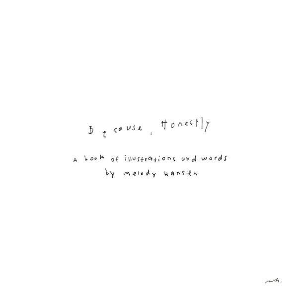 Because, Honestly: The Book - Paperback