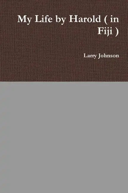 My Life by Harold ( in Fiji ) - Paperback