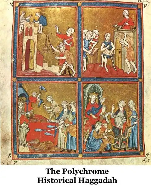 The Polychrome Historical Haggadah - Paperback