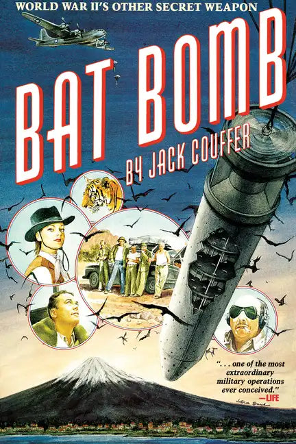 Bat Bomb: World War II's Other Secret Weapon - Paperback