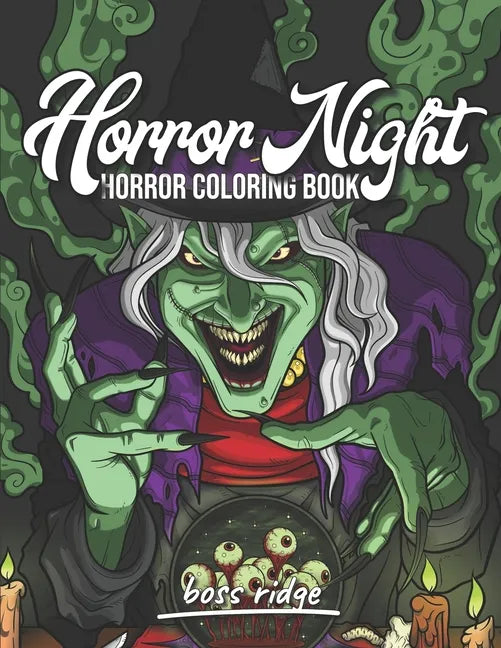 Horror Night: Horror Coloring Book for Adults A Unique frightening and Terrifying Collection of Dark Fantasy Scenes Scary Gifts for Women and Men - Paperback