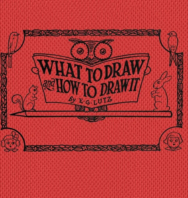 What to draw and how to draw it - Hardcover