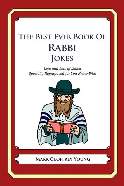 The Best Ever Book of Rabbi Jokes: Lots and Lots of Jokes Specially Repurposed for You-Know-Who - Paperback