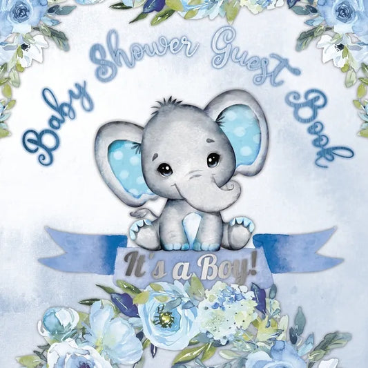 It's a Boy! Baby Shower Guest Book: A Joyful Event with Elephant & Blue Theme, Personalized Wishes, Parenting Advice, Sign-In, Gift Log, Keepsake Phot - Paperback