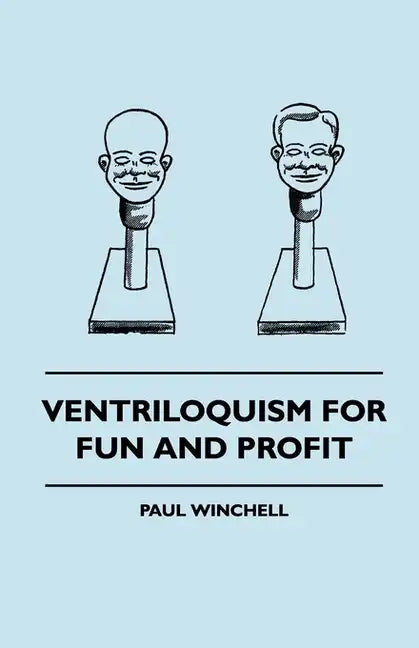 Ventriloquism for Fun and Profit - Paperback