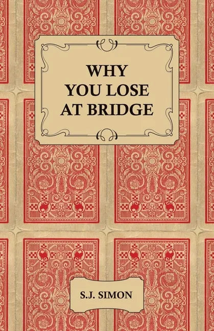 Why You Lose at Bridge - Paperback