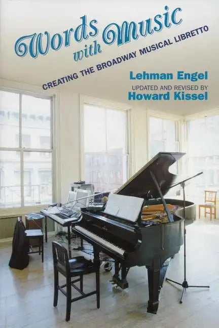 Words with Music: Creating the Broadway Musical Libretto - Paperback
