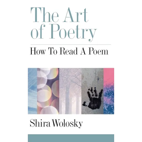 The Art of Poetry: How to Read a Poem - Hardcover