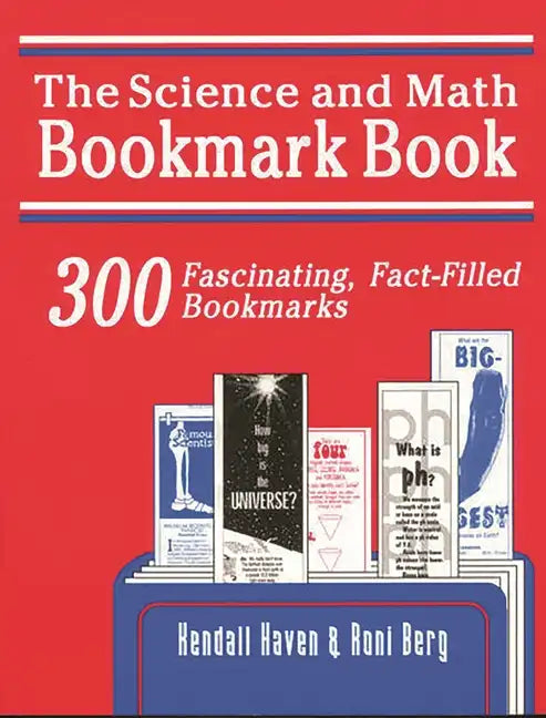 Science and Math Bookmark Book: 300 Fascinating, Fact-Filled Bookmarks - Paperback