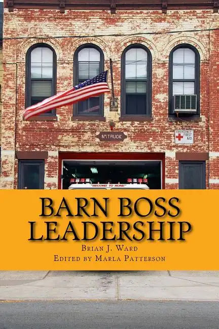 Barn Boss Leadership: Make A Difference - Paperback