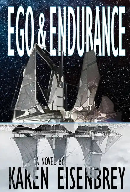 Ego & Endurance - Hardcover