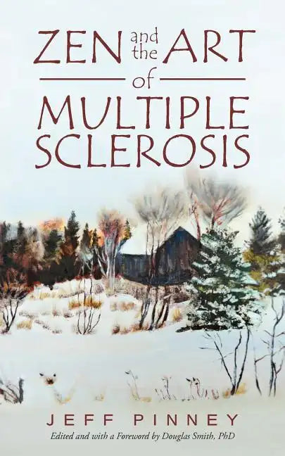 Zen and the Art of Multiple Sclerosis - Paperback